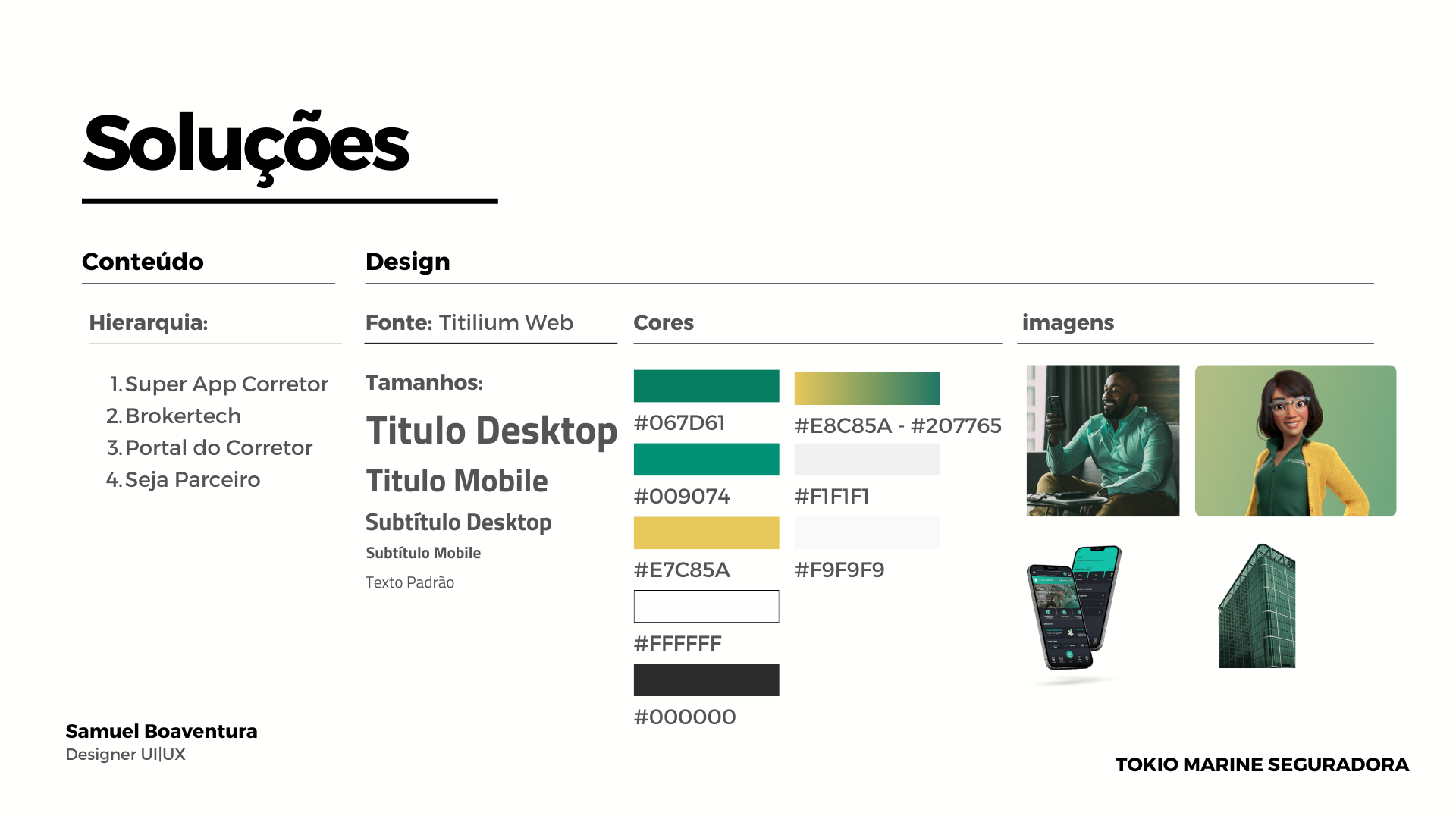 Interfaces dos canais digitais para corretores — Tokio Marine Seguradora — imagem 6